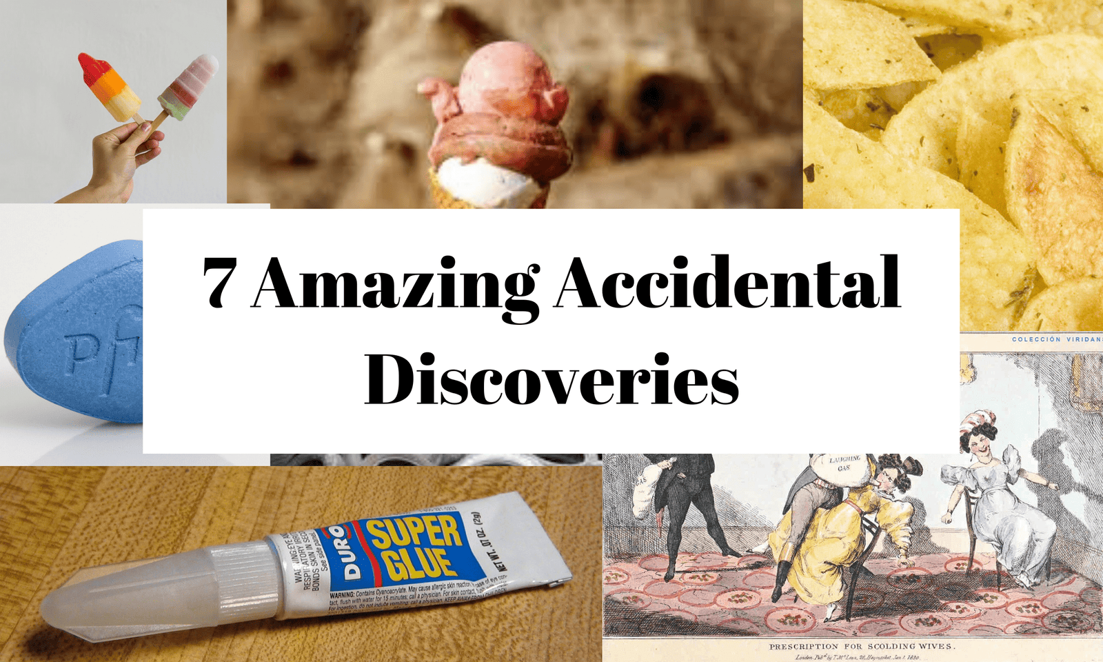 What Are Some Accidental Inventions 20 Accidental Discoveries And